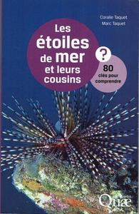 LES ETOILES DE MER ET LEURS COUSINS Taquet C. Taquet M. 2016