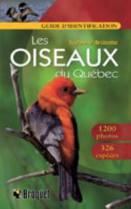 LES OISEAUX DU QUÉBEC, GUIDE D’IDENTIFICATION Brûlotte S.  2007