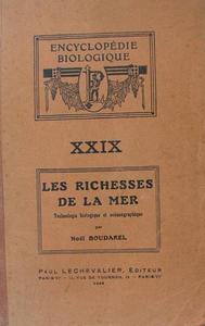 LES RICHESSES DE LA MER, technologie biologique et océanographique Boudarel N.  1948