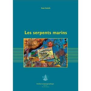 LES SERPENTS MARINS Ineich, I.  2004