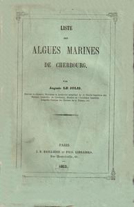 LISTE DES ALGUES MARINES DE CHERBOURG Le Jolis A.  1863