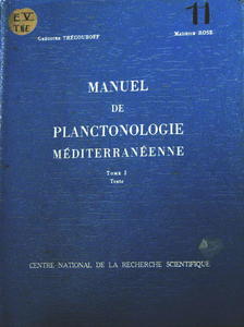 MANUEL DE PLANCTONOLOGIE MEDITERRANEENNE Trégouboff G. Rose M. 1957