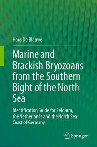 MARINE AND BRACKISH BRYOZOANS FROM THE SOUTHERN BIGHT OF THE NORTH SEA De Blauwe Hans  2025