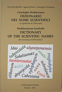 MEDITERRANEAN SEASHELLS DICTIONARY OF THE SCIENTIFIC NAMES Repetto G. Bianco I., Ciccimara G. 2011