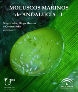 MOLUSCOS MARINOS DE ANDALUCIA (Vol. I) Gofas S. Moreno D., Salas C. (coordinadores) 2011