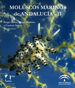 MOLUSCOS MARINOS DE ANDALUCÍA (Vol. II)  Gofas S. Moreno D., Salas C. (coordinadores) 2011