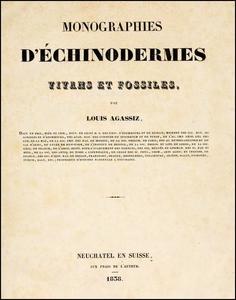 MONOGRAPHIES D'ECHINODERMES, VIVANS ET FOSSILES Agassiz L. Desor E., Valentin G. 1838