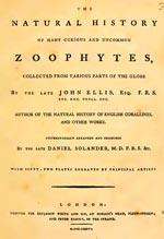 NATURAL HISTORY OF MANY CURIOUS AND UNCOMMON ZOOPHYTES Ellis J. Solander D. 1786