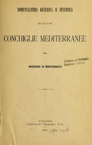 NOMENCLATURE GENERICA E SPECIFICA DI ALCUNE CONCHIGLIE MEDITERRANEE Monteserato T.A. Di  1884