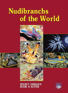 NUDIBRANCHS OF THE WORLD Debelius H. Kuiter R.H. 2007