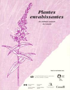 PLANTES ENVAHISSANTES DES  HABITATS NATURELS DU CANADA White J.D. Haber E. et Keddy C. 1993