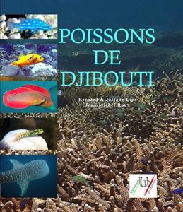 POISSONS DE DJIBOUTI LIPS B. LIPS J., ROUX J.M. 2016