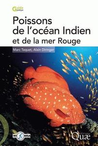 POISSONS DE L’OCÉAN INDIEN ET DE LA MER ROUGE Taquet M. Diringer A. 2007