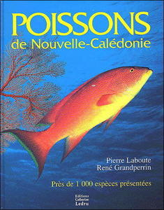 POISSONS DE NOUVELLE-CALEDONIE Laboute P. Grandperrin R. 2002