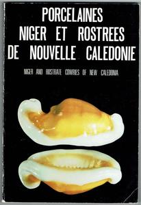 PORCELAINES NIGER ET ROSTRÉES DE NOUVELLE CALÉDONIE Chatenay J.M.  1977