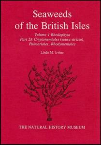 SEAWEEDS OF THE BRITISH ISLES Dixon P.S. Irvine L.M. 1995