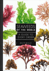 SEAWEEDS OF THE WORLD – A GUIDE TO EVERY ORDER Bothwell J  2023