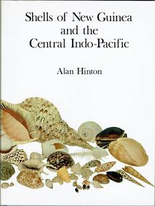 SHELLS OF NEW GUINEA AND THE CENTRAL INDO-PACIFIC Hinton A.G.  1975