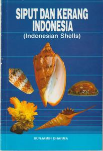 SIPUT DAN KERANG INDONESIA I (Indonesian Shells) Dharma B.  1988