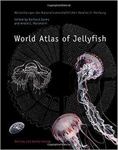 WORLD ATLAS OF JELLYFISH Jarms G., Morandini A.C.  2019