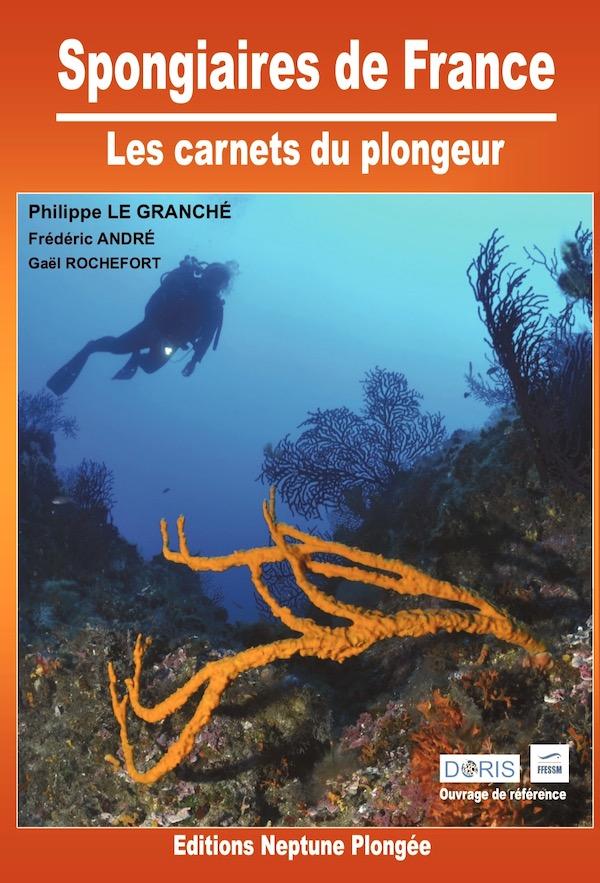 Guide -Spongiaires de France - Les carnets du plongeur-
