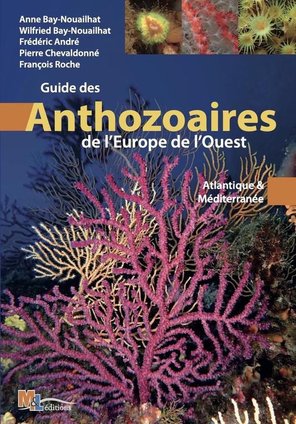 News ! Guide des Anthozoaires d'Europe de l'Ouest à commander au plus vite !